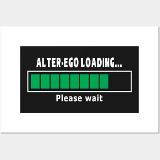 Alter-Ego loading Posters and Art